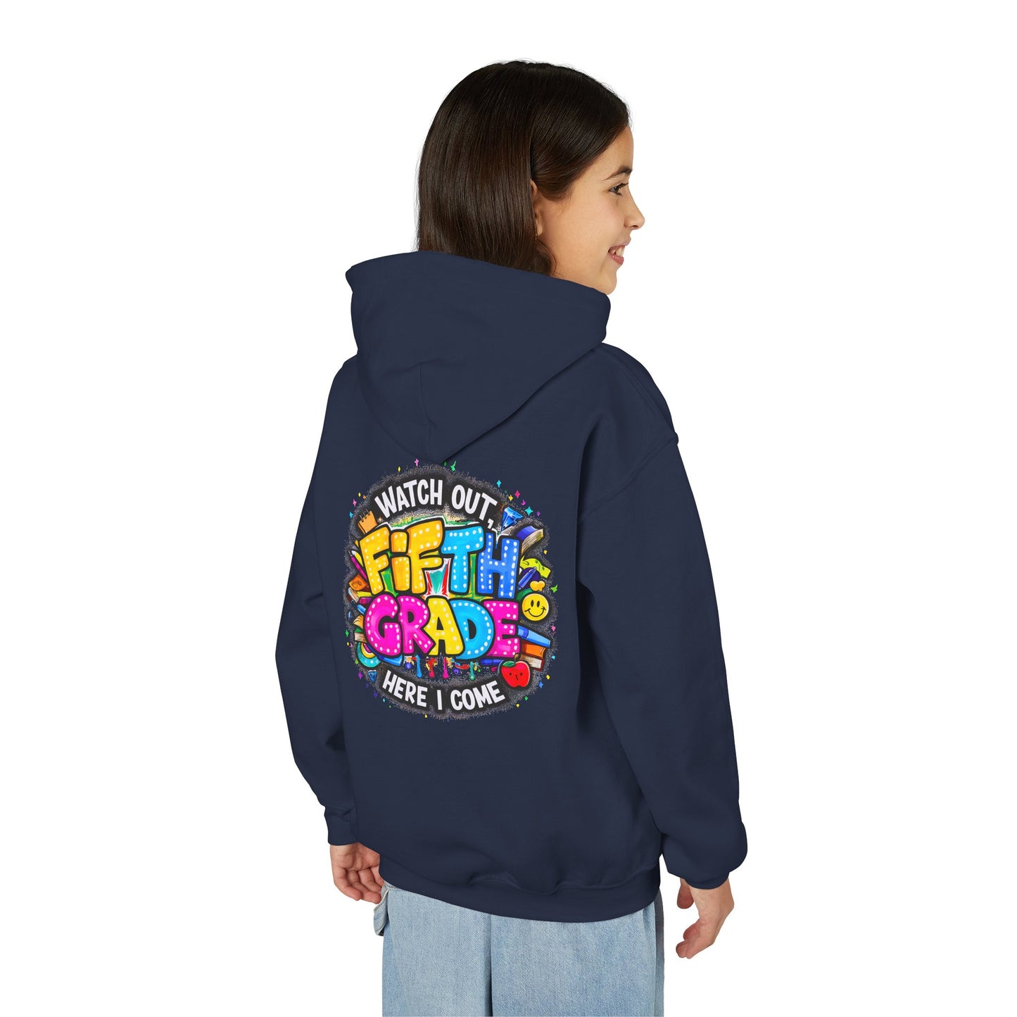 Fifth Grade Hoodie — "Watch Out! Fifth Grade Here I Come" Kids Back-to-School Sweatshirt