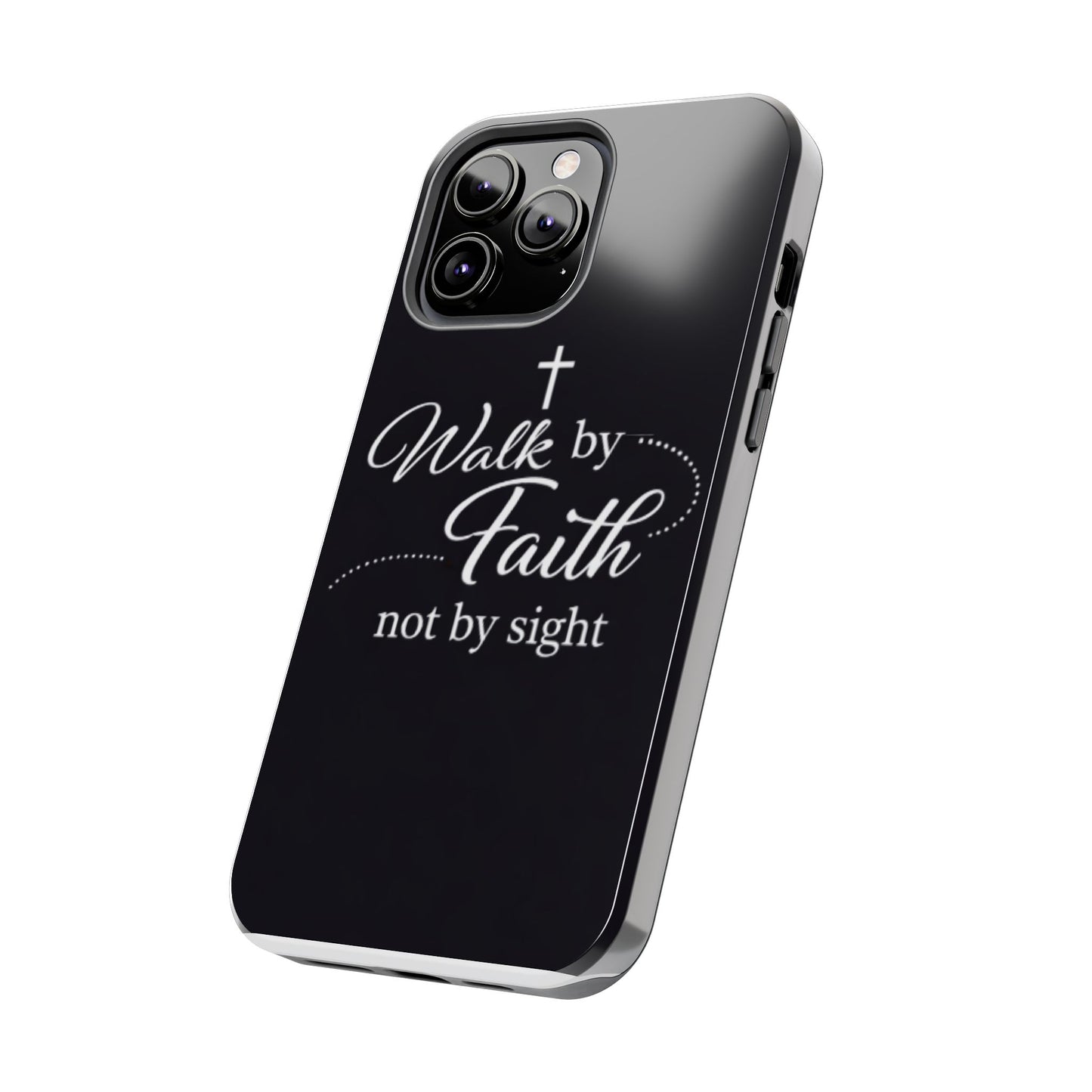 Walk by Faith Tough Phone Case – Christian Inspirational Scripture Design