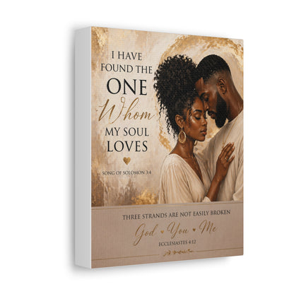 Stretched Canvas - "I Have Found the One Whom My Soul Loves" Romantic Christian Wall Art