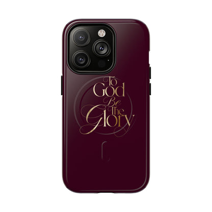 "To God Be The Glory" Tough Magnetic Phone Case — Burgundy Christian iPhone Cover