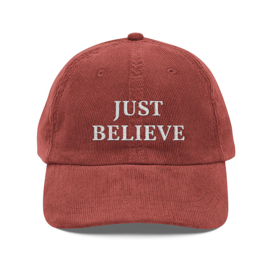 Vintage Corduroy Cap — Embroidered "Just Believe" Inspirational Baseball Hat