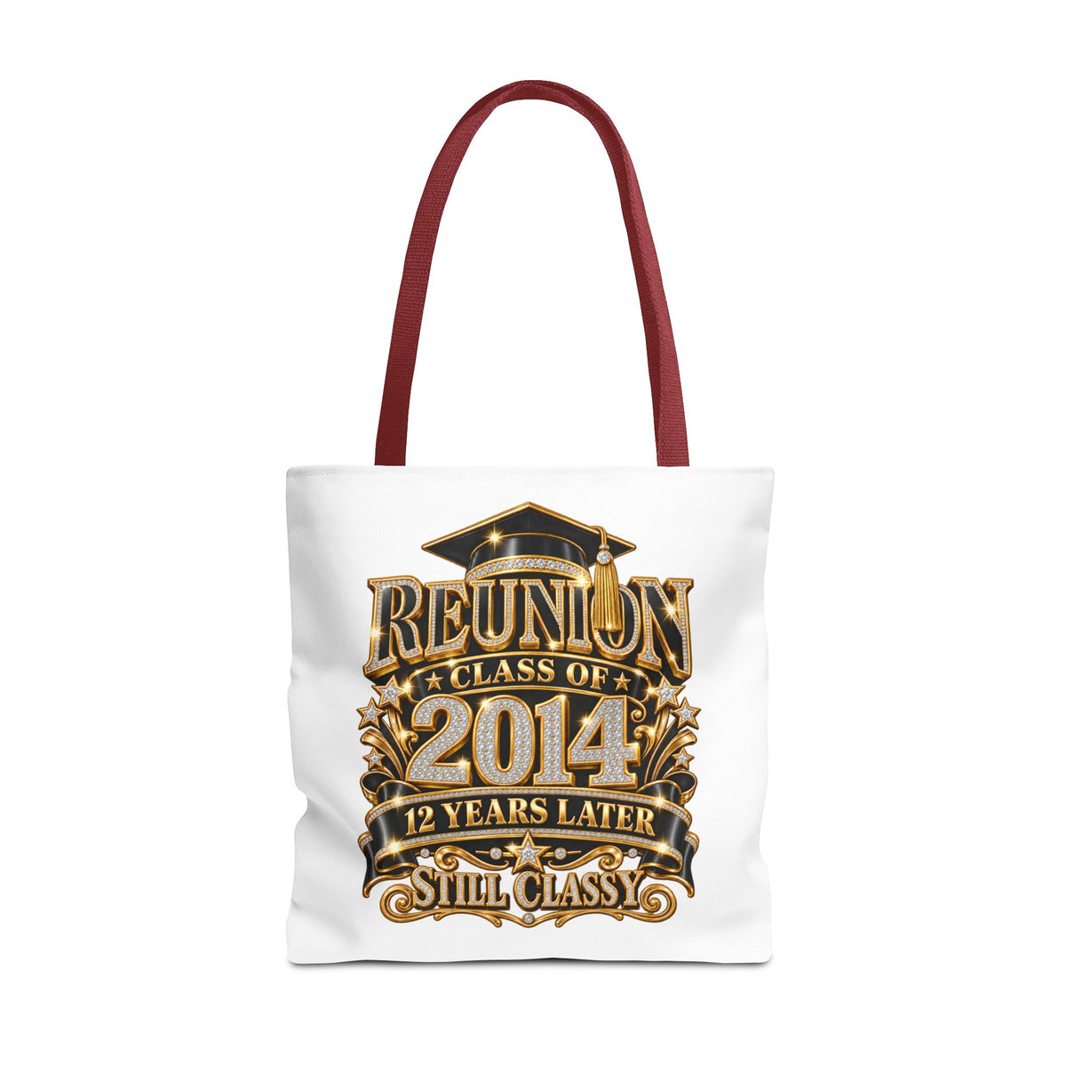 Reunion Class of 2014 Tote Bag — 12 Years Later Still Classy