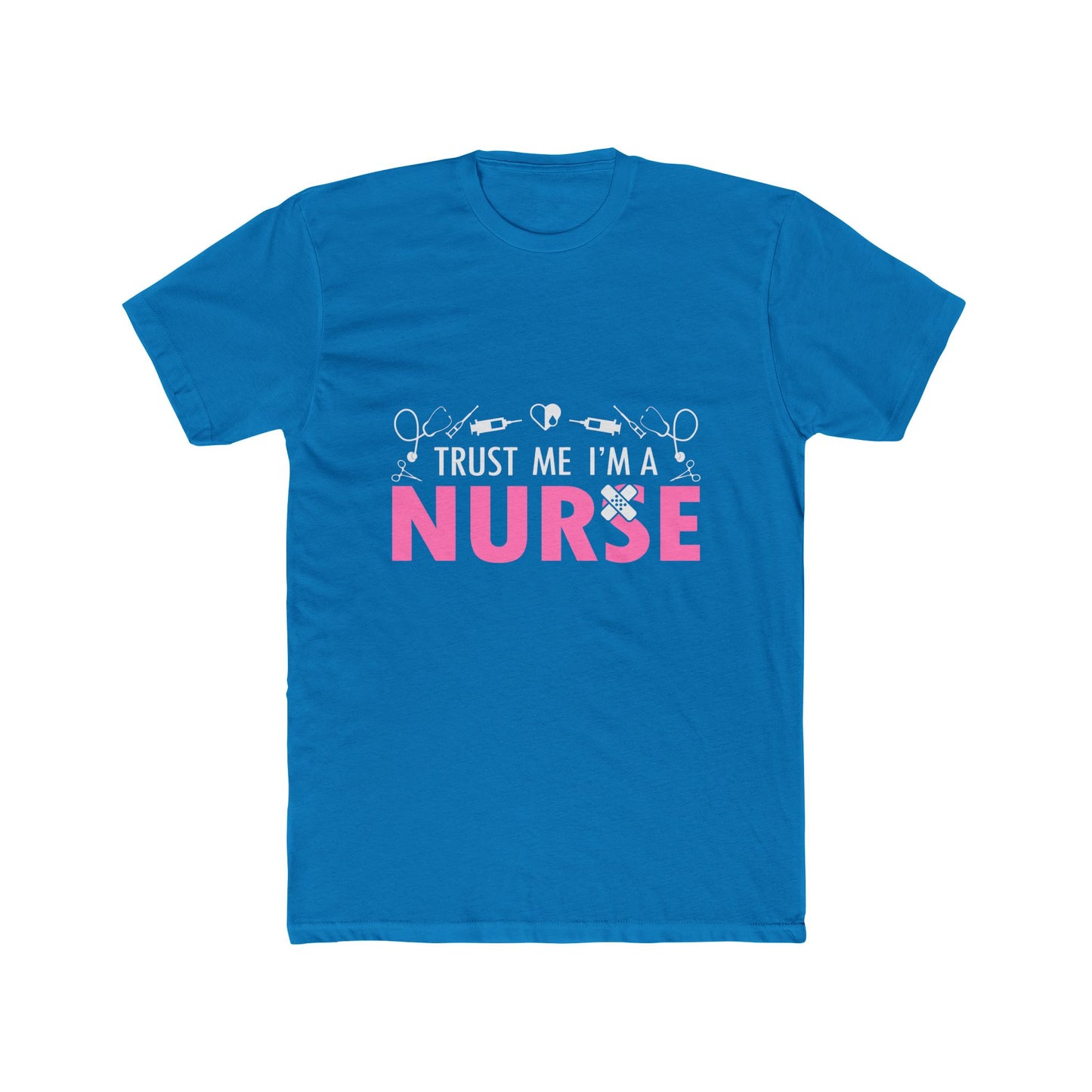 Trust Me I’m a Nurse T-Shirt — Funny Pink Nurse Tee for Healthcare Workers