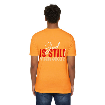 God Is Still Writing Your Story T-Shirt