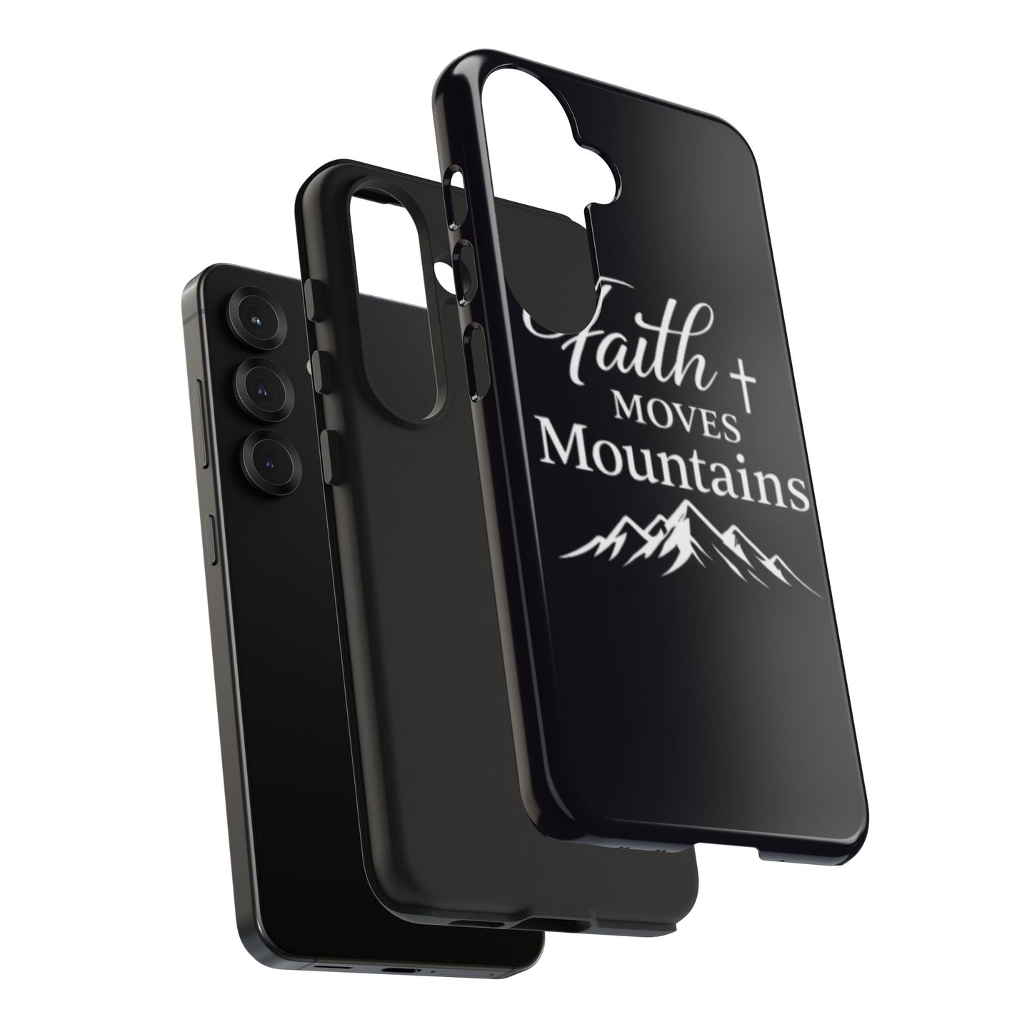 Faith Moves Mountains Tough Phone Case — Christian Inspirational Mountain Design