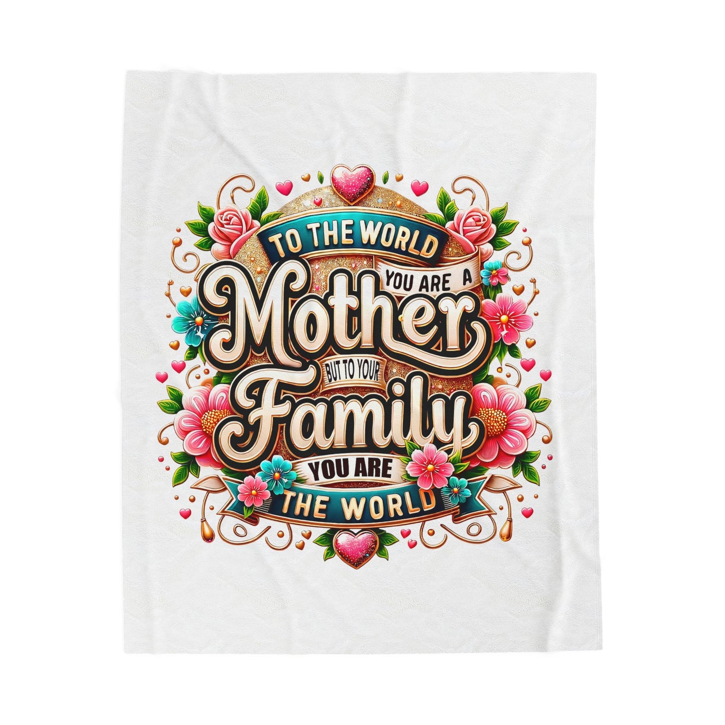 Mother & Family Velveteen Plush Blanket – "To the World You Are a Mother" Floral Throw (Mother's Day Gift)