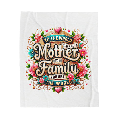 Mother & Family Velveteen Plush Blanket – "To the World You Are a Mother" Floral Throw (Mother's Day Gift)