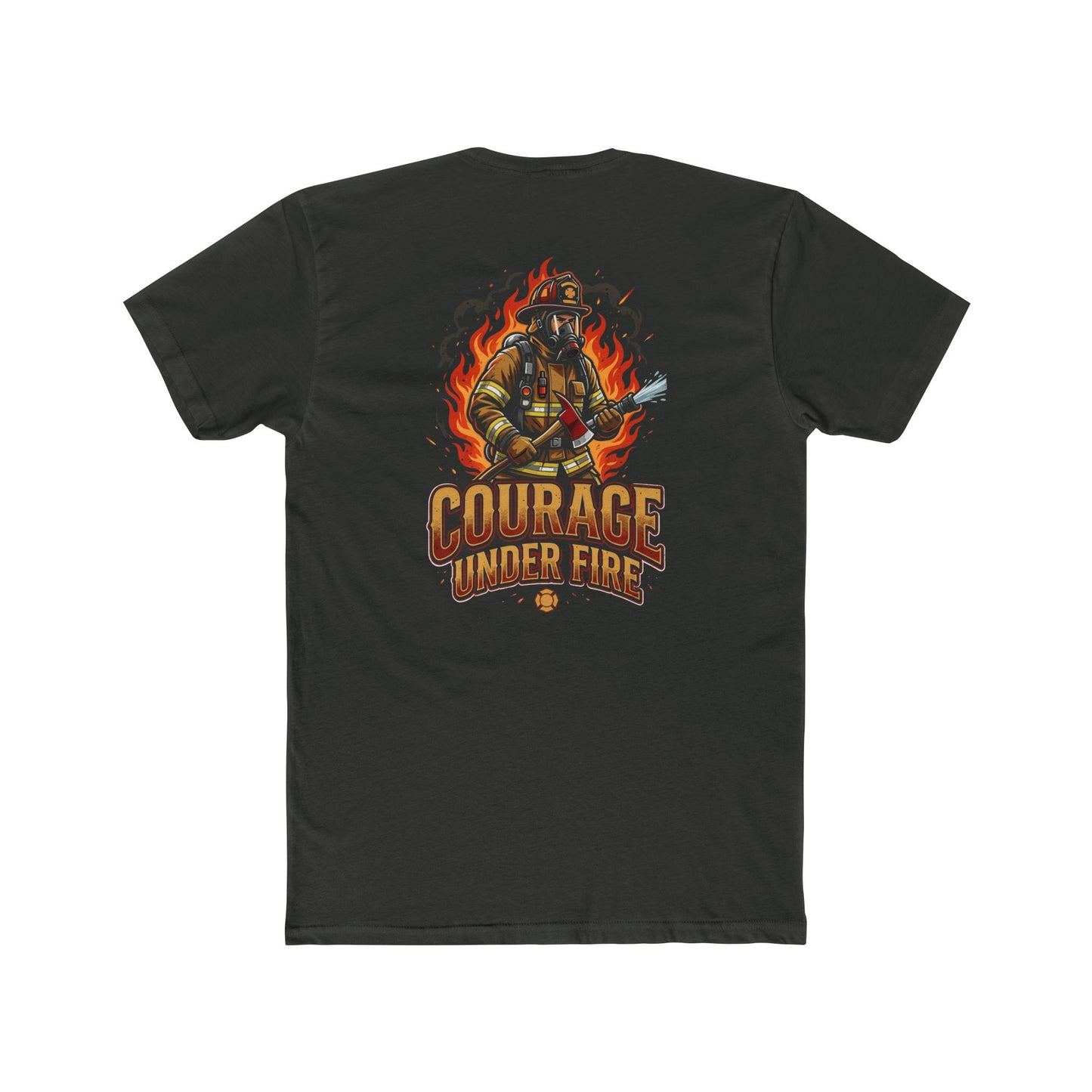 Firefighter T-Shirt — "Courage Under Fire" Graphic Tee