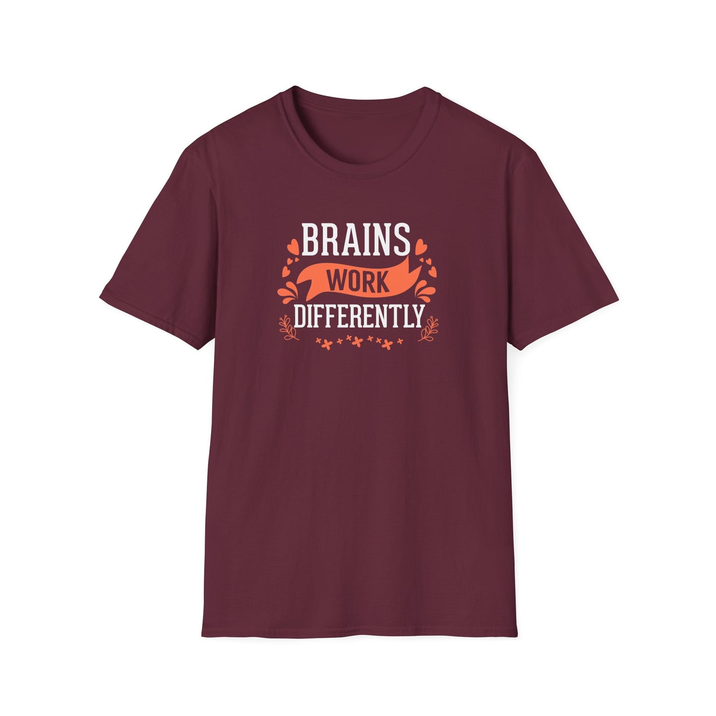 Brains Work Differently T-Shirt