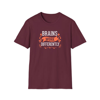 Brains Work Differently T-Shirt
