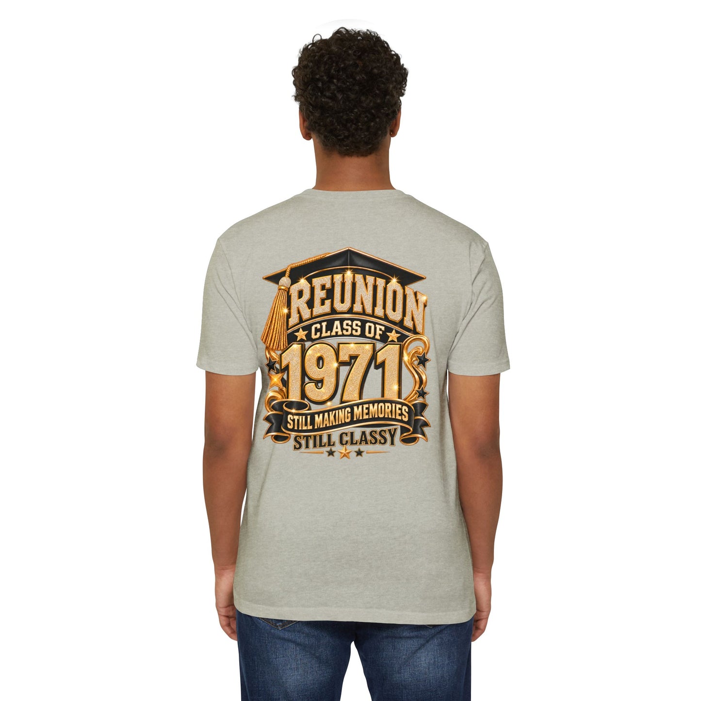 1971 Class Reunion T-Shirt — "Still Making Memories, Still Classy"