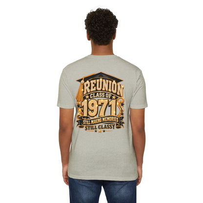 1971 Class Reunion T-Shirt — "Still Making Memories, Still Classy"