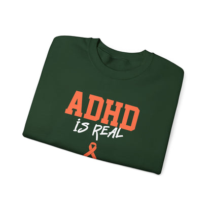 ADHD Is Real Sweatshirt