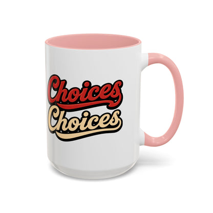 Choices Retro Accent Coffee Mug — Vintage Script 11/15oz