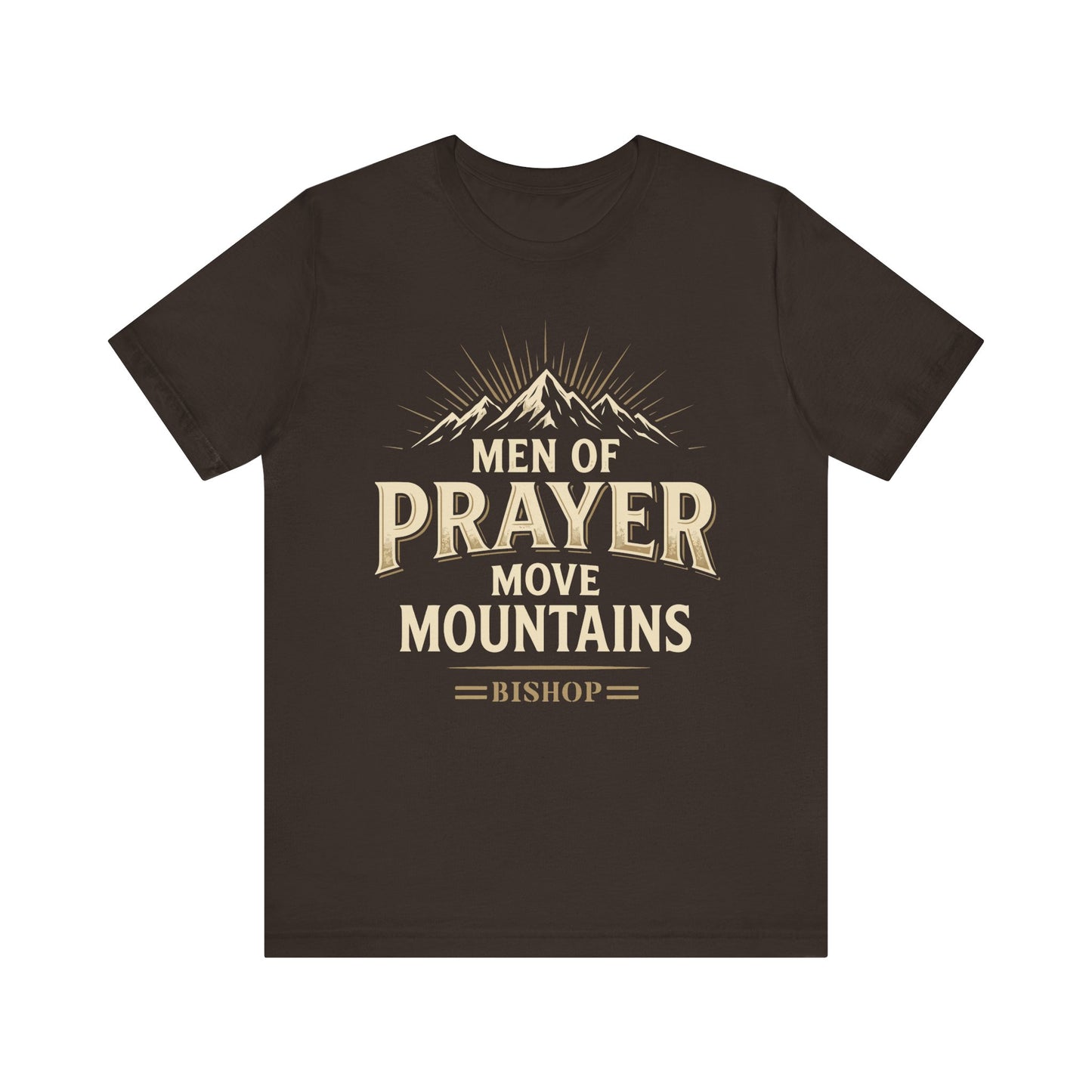 Men of Prayer Move Mountains T‑Shirt