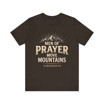 Men of Prayer Move Mountains T‑Shirt