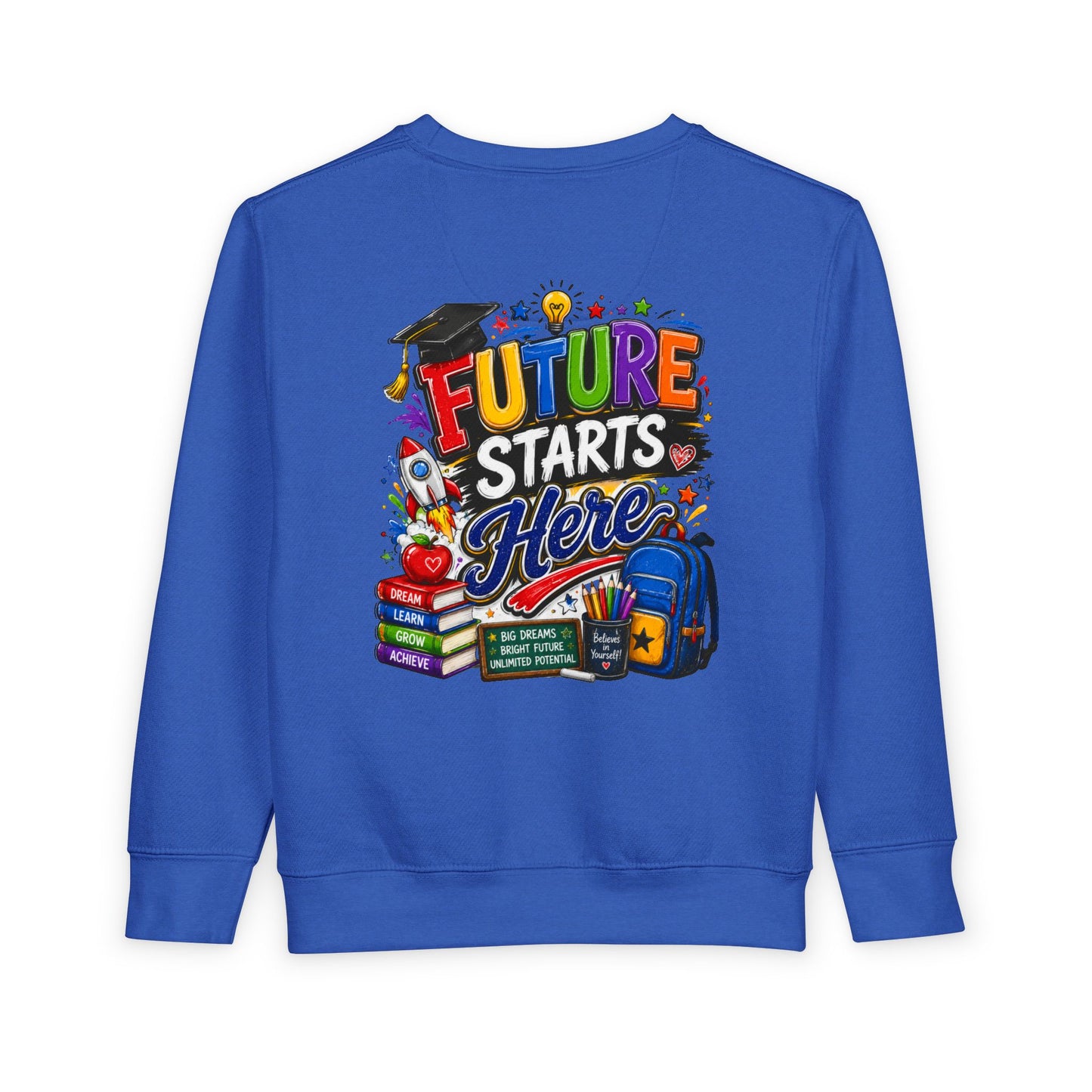 Toddler Sweatshirt — "Future Starts Here" Back-to-School Kids Crewneck
