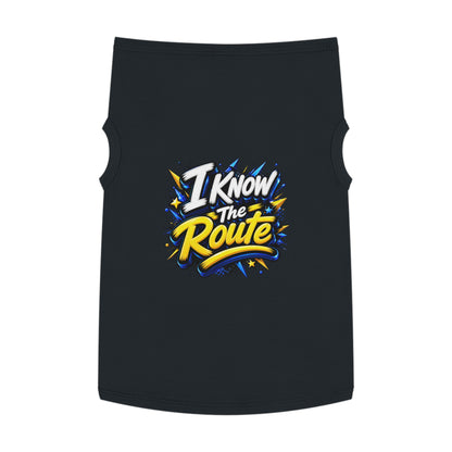 Pet Tank — "I Know The Route" Dog Tank Top, Travel-Ready Graphic Pet Tee