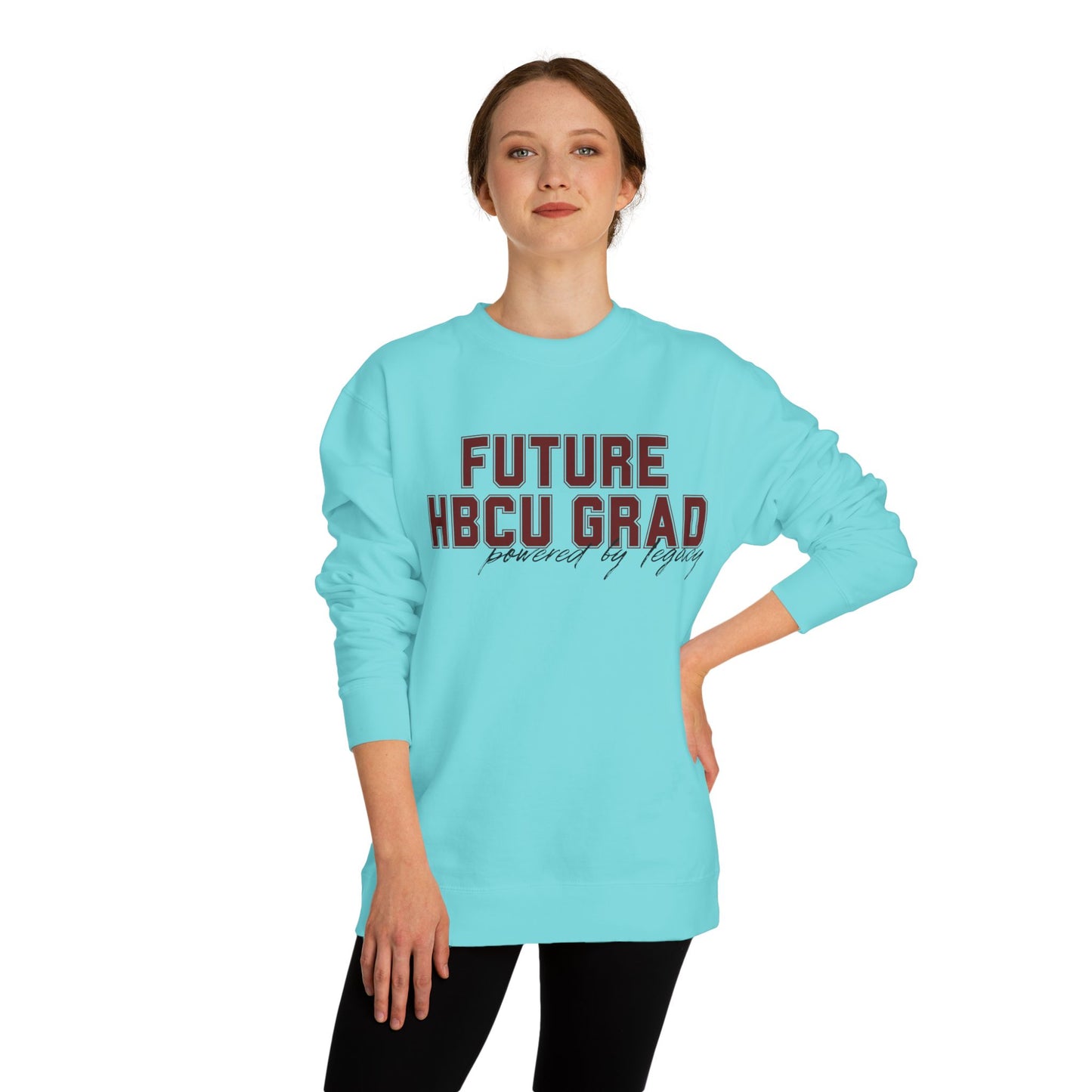 Future HBCU Grad Sweatshirt — Proudly By Legacy Crewneck