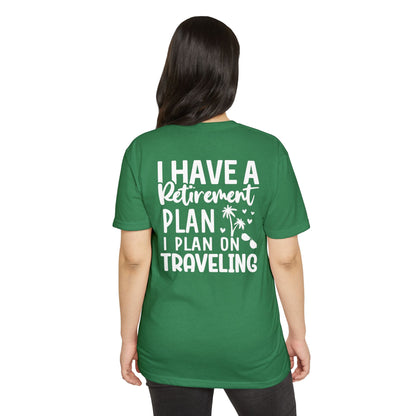 Retirement Travel T-Shirt — "I Have a Retirement Plan I Plan on Traveling"