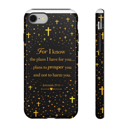 Phone Case — "For I Know" Jeremiah 29:11 Gold Cross Christian Tough Case