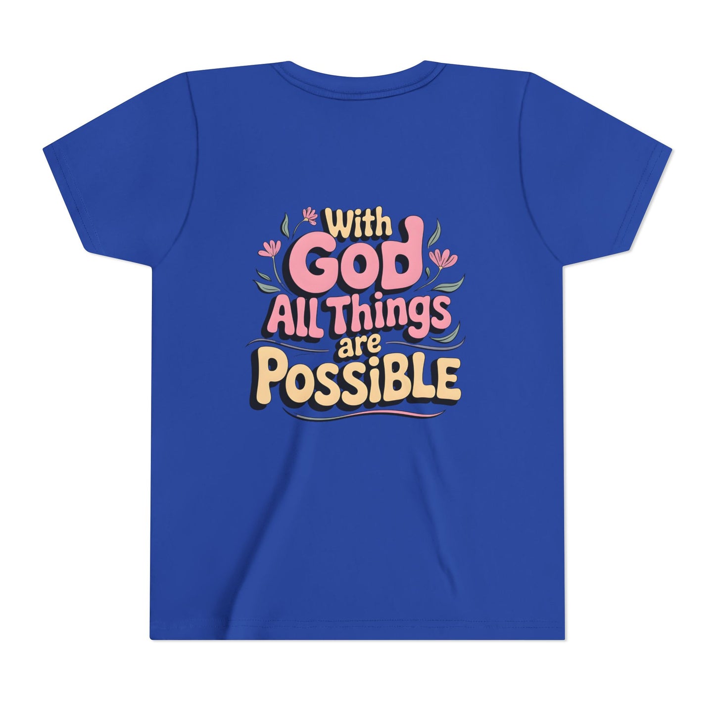Youth Tee - "With God All Things Are Possible" Inspirational Christian Shirt