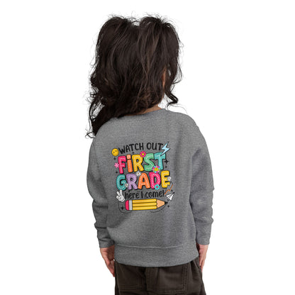 First Grade Sweatshirt - "Watch Out First Grade Here I Come" Toddler Back-to-School Pullover