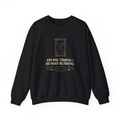 Divine Timing Human Rushing  Sweatshirt