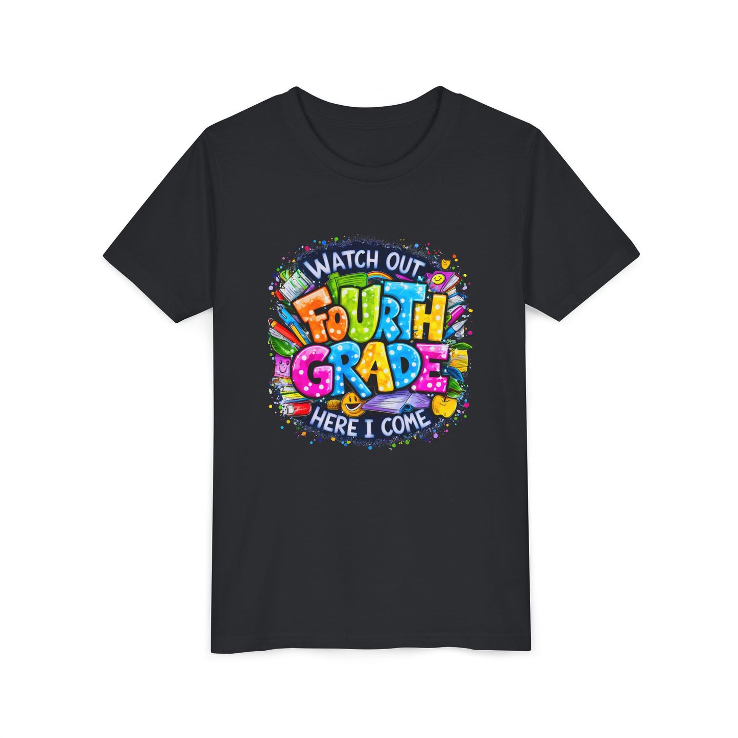 Fourth Grade T-Shirt — "Watch Out Fourth Grade Here I Come" Colorful Kids Back-to-School Tee