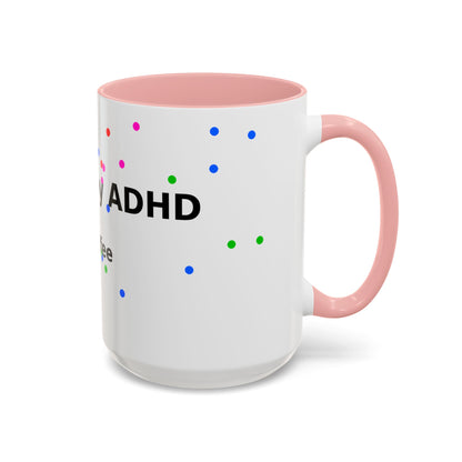 ADHD and Coffee Accent Mug — Funny Neurodivergent Travel Coffee Cup