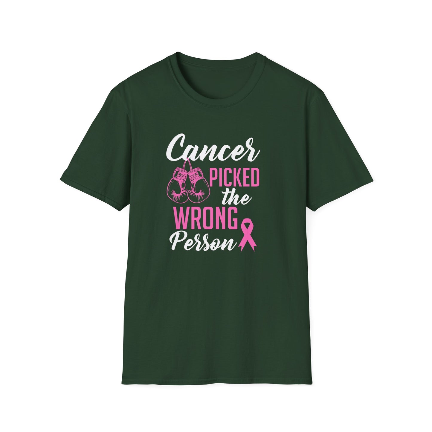 Cancer Picked the Wrong Person T-Shirt