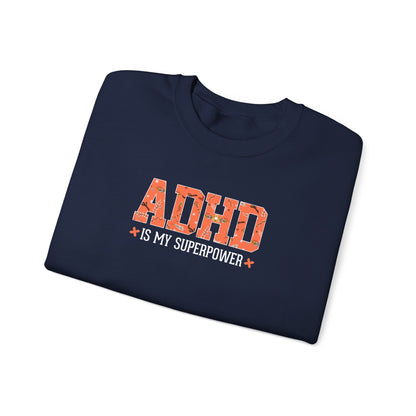 ADHD Is My Superpower Crewneck Sweatshirt