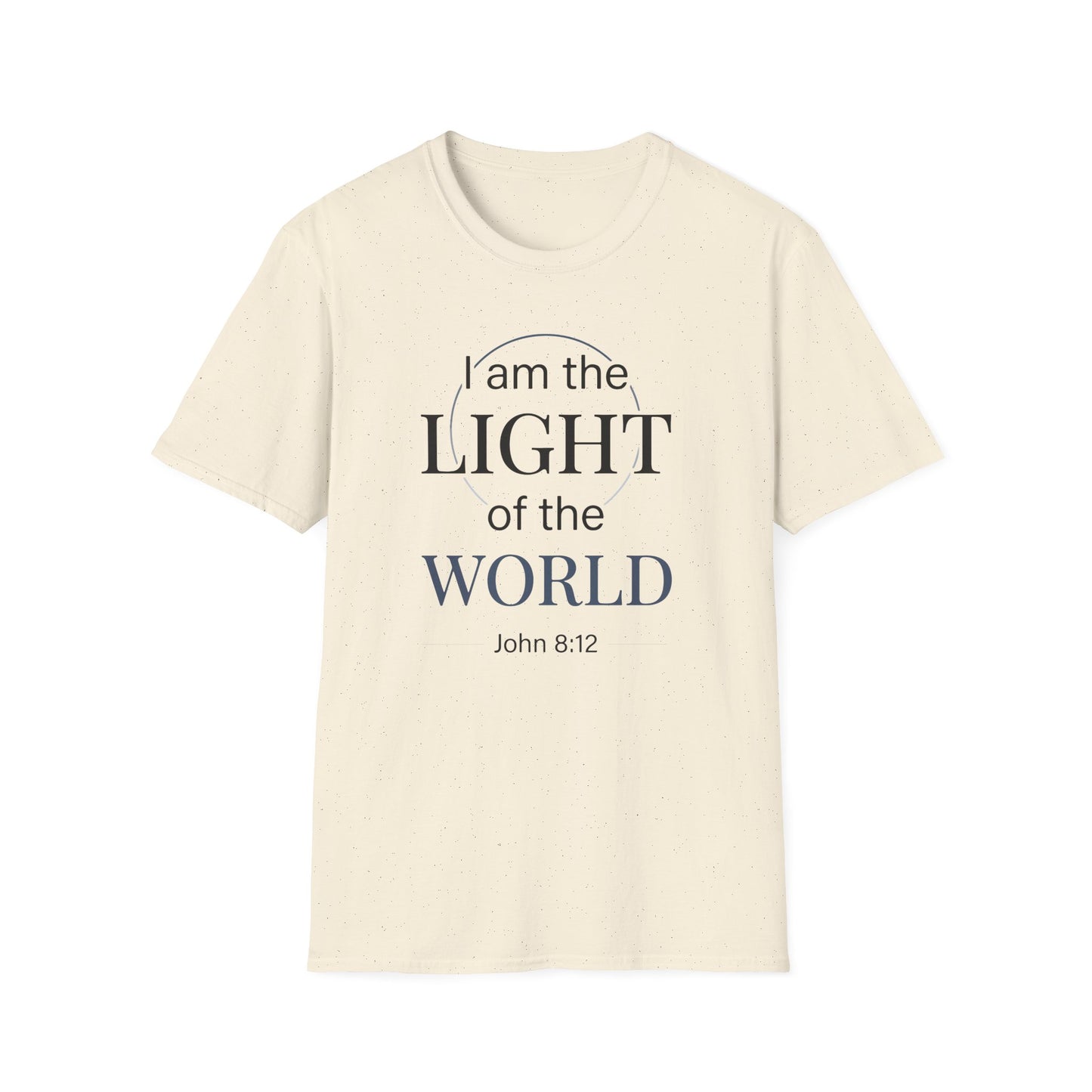 I Am the Light of the World -John 8:12  T‑Shirt