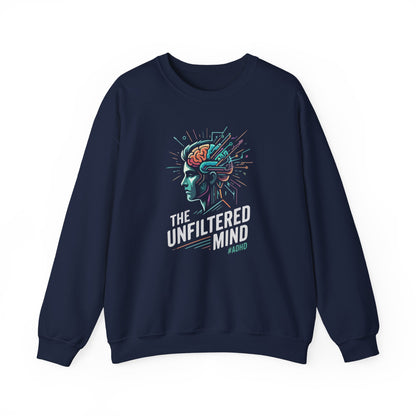 The Unfiltered Mind  Sweatshirt