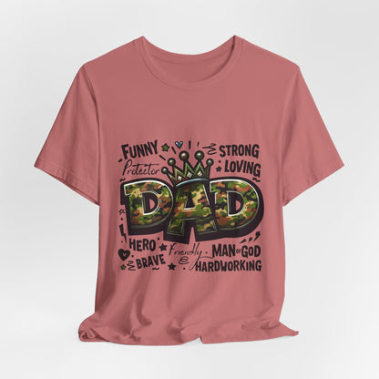 Dad Camo Crown T‑Shirt — 'DAD' Military Camo Design with Loving Words (Father's Day Gift)