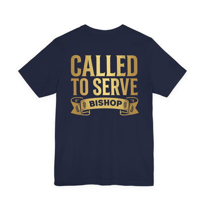 Called to Serve Bishop T-Shirt