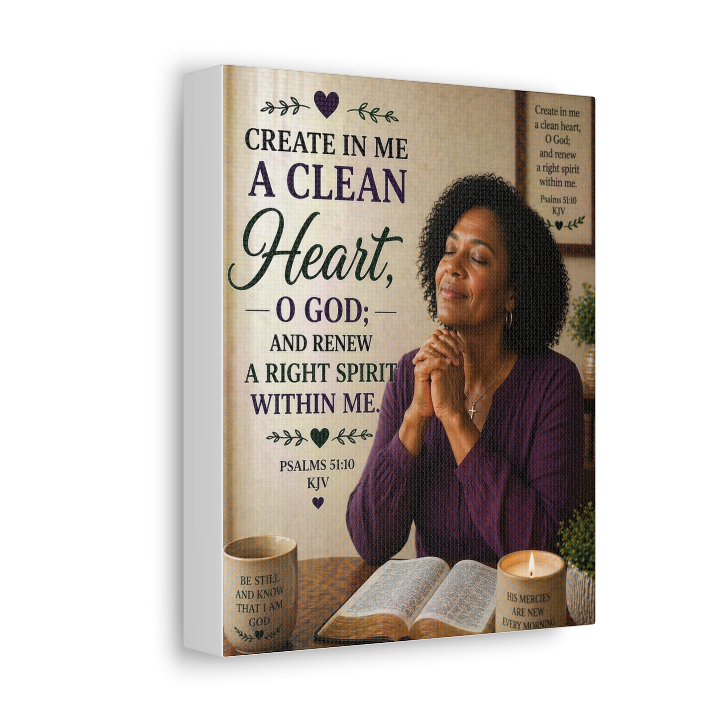 Stretched Canvas - "Create in Me a Clean Heart" Christian Prayer Wall Art (Psalms 51:10)