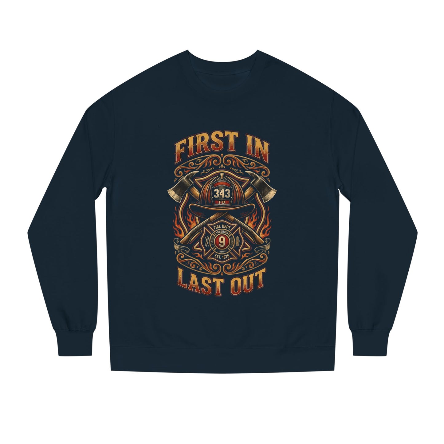 Firefighter Crewneck Sweatshirt — "First In, Last Out" Vintage Fire Department Design