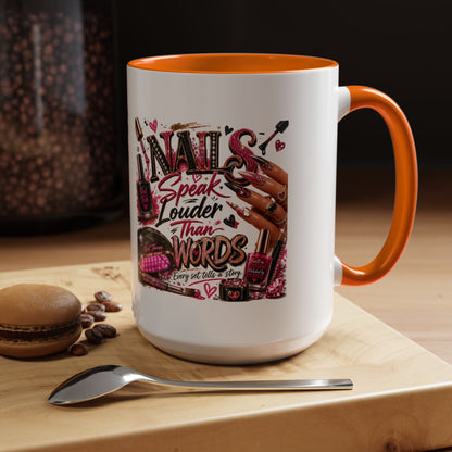 Nails Speak Louder Than Words Accent Coffee Mug — Pink Manicure Beauty Gift (11/15oz)