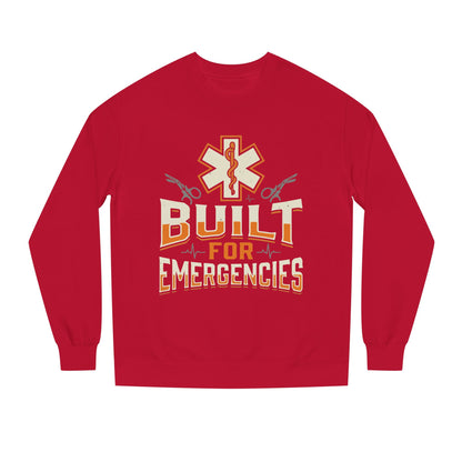 Emergency Medical Tech Sweatshirt — "Built for Emergencies" EMS Crewneck