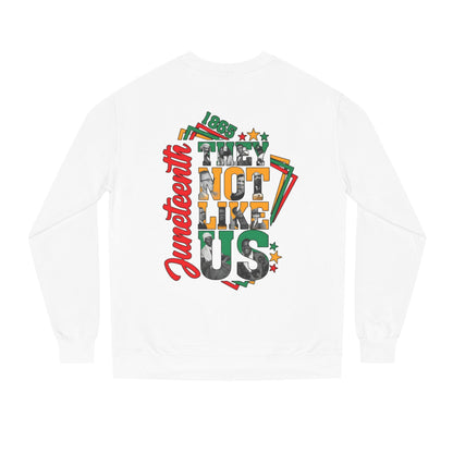 Juneteenth 'They Not Like Us' Crewneck Sweatshirt
