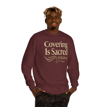 Covering Is Sacred Sweatshirt — Religious Faith Crewneck (Bishop)