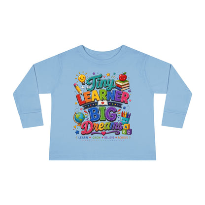 Tiny Learner Big Dreams Toddler Long Sleeve Tee