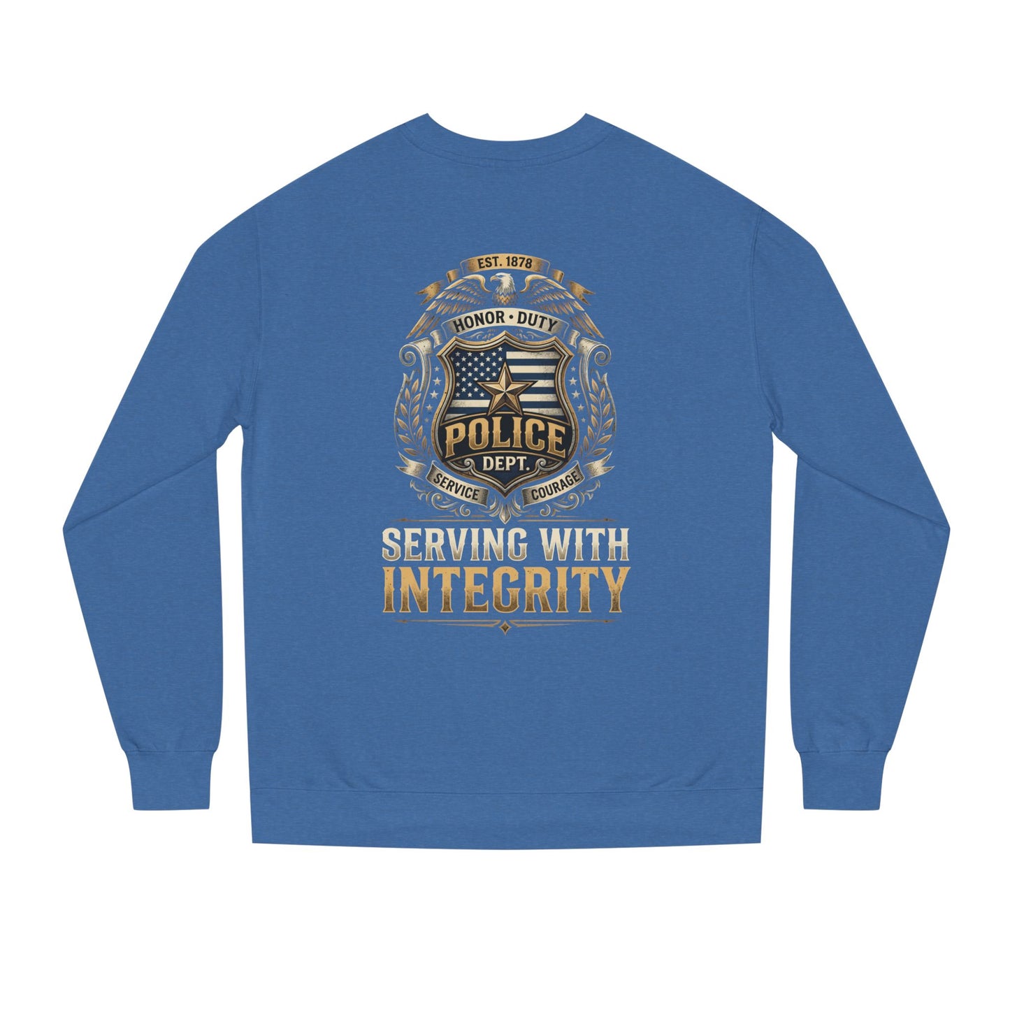 Police Badge Sweatshirt - "Serving With Integrity" Crewneck