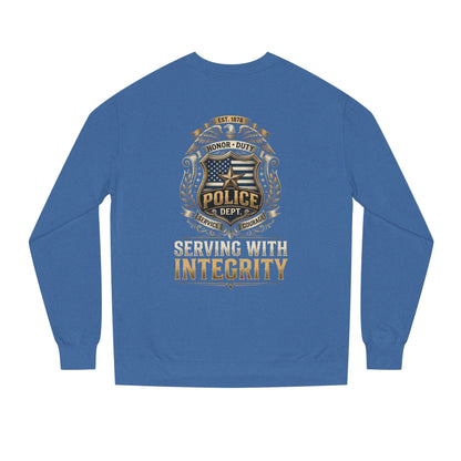 Police Badge Sweatshirt - "Serving With Integrity" Crewneck