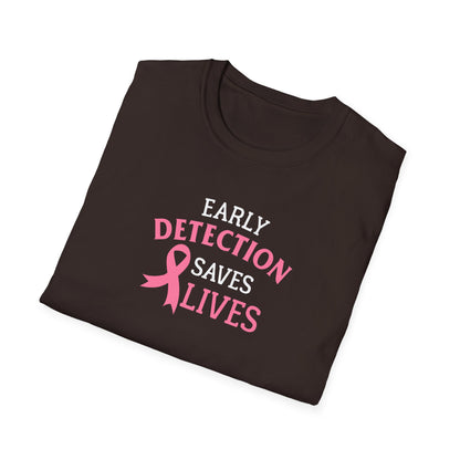 Early Detection Saves Lives T-Shirt