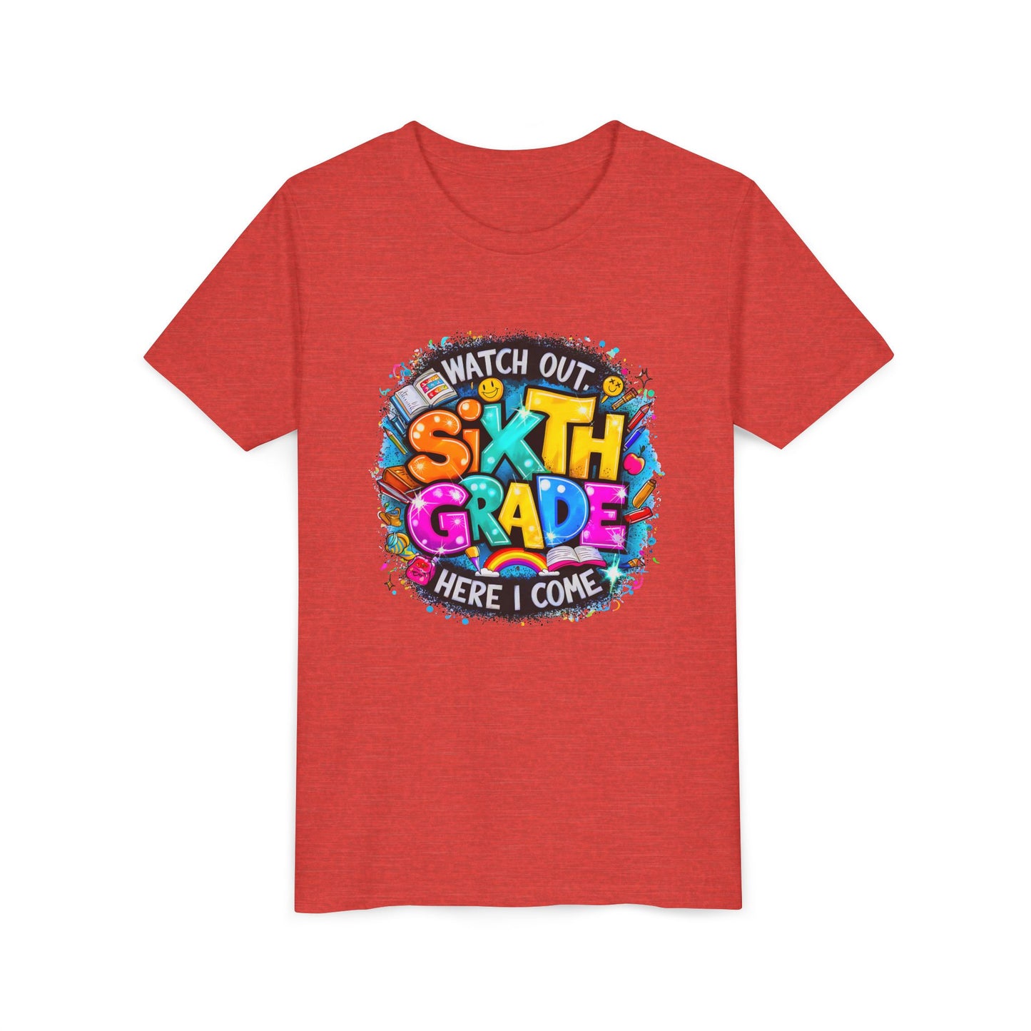 Youth Tee — "Watch Out Sixth Grade Here I Come" Back-to-School Graphic Shirt
