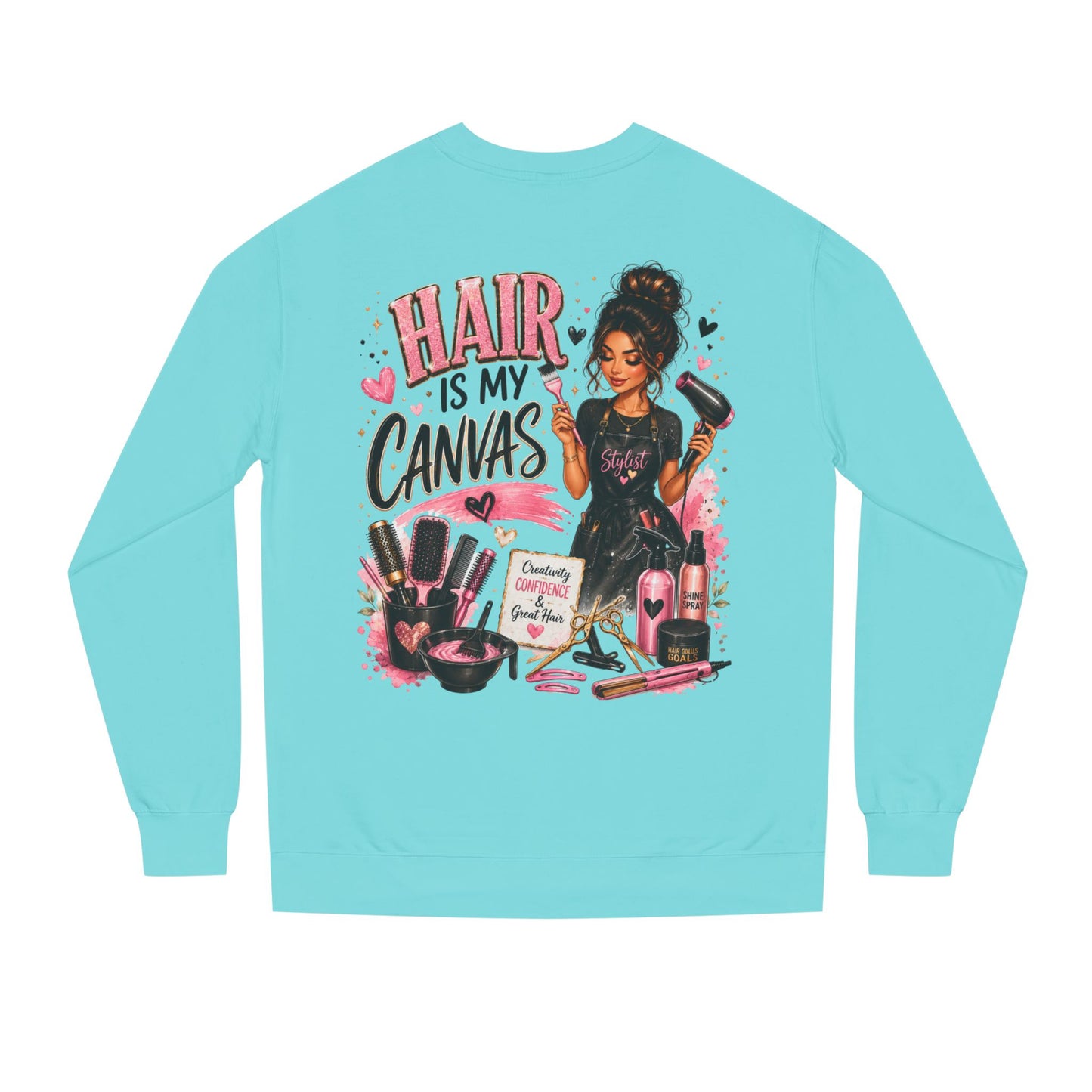 Hair Is My Canvas Sweatshirt