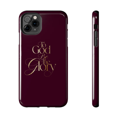 To God Be The Glory Tough Phone Case — Burgundy Gold Christian Scripture Cover
