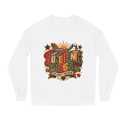 Juneteenth 1865 Sweatshirt — Unity, Freedom & Pride Crewneck